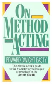 Edward Dwight Easty - On Method Acting