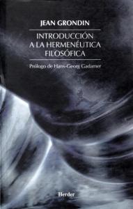 INTRODUCCIÓN A LA HERMENÉUTICA FILOSÓFICA-JEAN GRONDIN.pdf